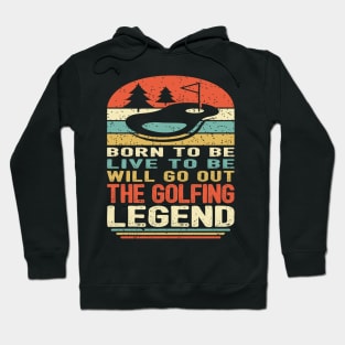 The Golfing Legend Hoodie